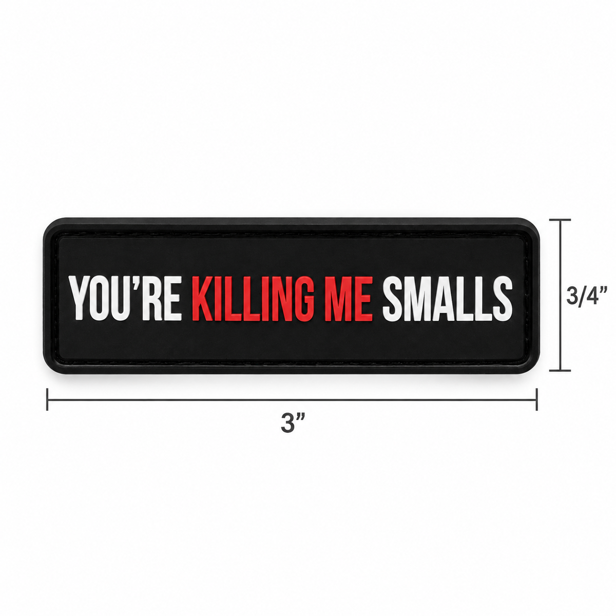 You're Killing Me Smalls